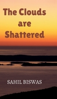 The Clouds are Shattered B0GTLPMM3W Book Cover