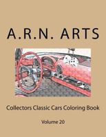 Collectors Classic Cars Coloring Book: Volume 20 1540384020 Book Cover