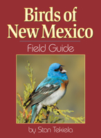 Book cover image for Birds of New Mexico Field Guide (Our Nature Field Guides)