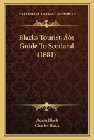 Blacks Tourist’s Guide To Scotland 1166463702 Book Cover