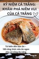 KỶ NiỆm CÁ TrẮng: Khám Phá NiỀm Vui CỦa CÁ TrẮng 1835518273 Book Cover