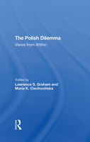 The Polish Dilemma: Views From Within 0367310287 Book Cover