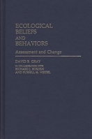 Ecological Beliefs and Behaviors: Assessment and Change (Contributions in Psychology) 0313243190 Book Cover