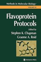 Flavoprotein Protocols (Methods in Molecular Biology (Cloth)) 1617371580 Book Cover