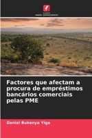Factores que afectam a procura de empréstimos bancários comerciais pelas PME (Portuguese Edition) 6208284740 Book Cover