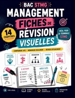 BAC STMG – Management - Fiches de révision visuelles: 14 chapitres du programme officiel de Première STMG Comprendre vite • Mémoriser facilement • ... efficacement la Terminale (French Edition) B0H7K82HMX Book Cover