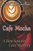 Cafe Mocha B09LGQVM9N Book Cover