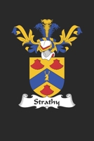 Strathy: Strathy Coat of Arms and Family Crest Notebook Journal (6 x 9 - 100 pages) 1702344355 Book Cover