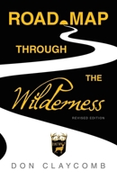 Road Map through the Wilderness: Revised Edition B0FR9TZT6D Book Cover