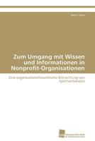 Zum Umgang Mit Wissen Und Informationen in Nonprofit-Organisationen 3838128982 Book Cover