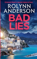 Bad Lies 0985814896 Book Cover