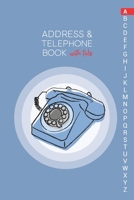 Address & Telephone Book with tabs: Personalized Address Book "6x9" 140 Pages, 312 Spaces for Name, Address, Phone Numbers, Email and Website 1674989237 Book Cover