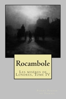 Rocambole: Les miseres de Londres, Tome IV 1505809754 Book Cover