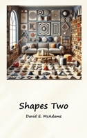 Shapes Two: A visual introduction to geometric shapes in the world (Math Books for Children) 1632706865 Book Cover