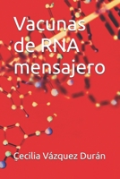Vacunas de RNA mensajero (Spanish Edition) B0FRZ1M2J7 Book Cover