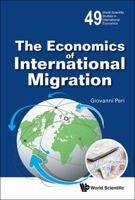 The Economics of International Migration 9813224886 Book Cover