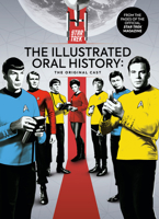 Star Trek: The Illustrated Oral History: The Original Cast 1787738647 Book Cover