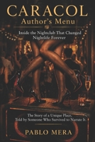CARACOL AUTHOR'S MENU: Inside the Nightclub That Changed Nightlife Forever B0H599LQGW Book Cover