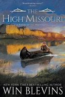 The High Missouri: A Mountain Man Western Adventure Series (Rivers of the West) 1639773622 Book Cover