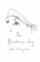 The Bandana boy 0578577208 Book Cover