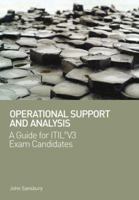 Operational Support and Analysis: A Guide for ITIL® V3 Exam Candidates 1906124590 Book Cover