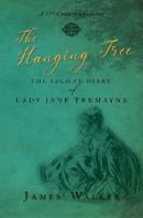 The Hanging Tree: The second diary of Lady Jane Tremayne: 2 (The Lady Jane Tremayne diaries) 1913567818 Book Cover
