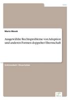Ausgewahlte Rechtsprobleme Von Adoption Und Anderen Formen Doppelter Elternschaft 3838678133 Book Cover