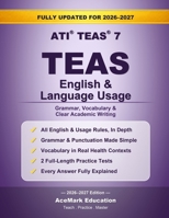 TEAS English & Language Usage: Grammar, Vocabulary & Full-Length Practice Tests (AceMark TEAS Prep) B0H57H8JK9 Book Cover