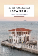 The 500 Hidden Secrets of Istanbul 9460583504 Book Cover