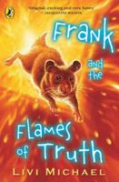 Frank and the Flames of Truth 0141316993 Book Cover