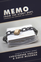 Memo from the Story Department: Secrets of Structure and Character 1932907971 Book Cover