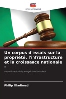 Un corpus d'essais sur la propri�t�, l'infrastructure et la croissance nationale 6204117742 Book Cover