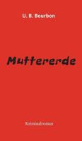 Muttererde 3734501180 Book Cover
