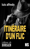 Itinéraire d'un flic Saison 1 (Toulouse en rose et noir) (French Edition) B0GJS6YTXQ Book Cover