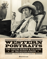 Western Portraits: The Unsung Heroes  Villains of the Silver Screen 3283012903 Book Cover