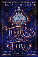 Thorns & Fire : An Epic Fantasy Romance 1922903264 Book Cover
