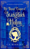 Mr Daniel Cooper of Stickleback Hollow: A British Victorian Cozy Mystery 0995146853 Book Cover