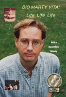 Bio Marty Vita: Life Life Life B0GSHFPY9R Book Cover