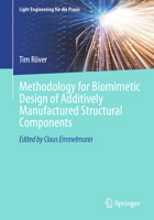 Methodology for Biomimetic Design of Additively Manufactured Structural Components (Light Engineering für die Praxis) 3032274044 Book Cover