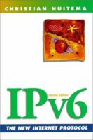 IPv6: The New Internet Protocol (2nd Edition) 0138505055 Book Cover