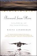 Forward From Here: Leaving Middle Age--and Other Unexpected Adventures 0743275128 Book Cover