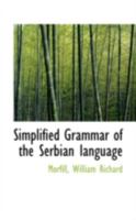 Simplified Grammar of the Serbian Language 1015498604 Book Cover