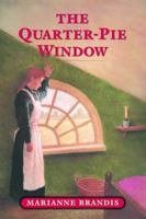 The Quarter-Pie Window 0889840857 Book Cover