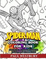 Spider-Man Coloring Book for Kids: Coloring All Your Favorite Spider-Man Characters 1545400229 Book Cover