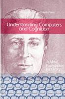 Understanding Computers and Cognition: A New Foundation for Design