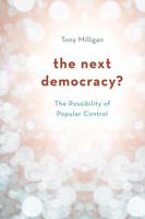 The Next Democracy?: The Possibility of Popular Control 1783480645 Book Cover