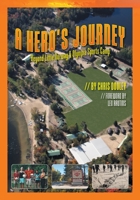 A Hero's Journey: Beyond Little Norway and Olympia Sports Camp 1039154468 Book Cover
