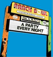 The Ranch Bowl - A Party Every Night 0990800008 Book Cover