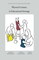 Physical Contact in Educational Settings 1966214162 Book Cover
