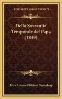 Della Sovranita Temporale Del Papa (1849) 1160421129 Book Cover